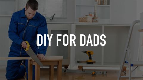 DIY for Dads