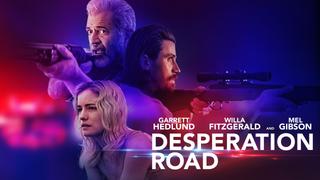  watch Desperation Road