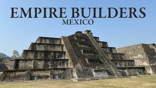 Empire Builders: Mexico