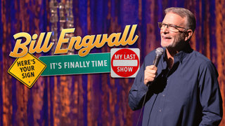 Bill Engvall: Here's Your Sign: It's Finally Time: My Last Show