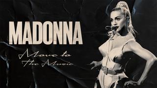 Madonna: Move To The Music