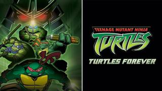 watch Teenage Mutant Ninja Turtles: Turtles Forever