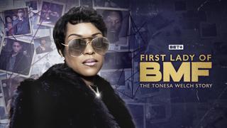  watch The First Lady of BMF: The Tonesa Welch Story