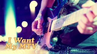  watch I Want My MTV