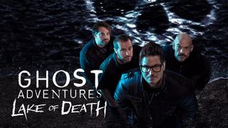 Ghost Adventures: Lake of Death
