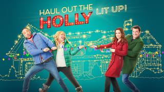  watch Haul Out the Holly: Lit Up