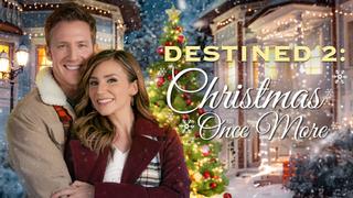 Destined 2: Christmas Once More