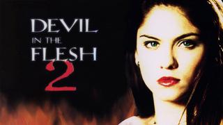 Devil in the Flesh 2