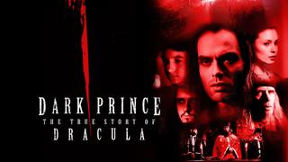 Dark Prince: The True Story of Dracula