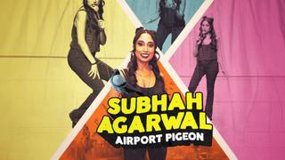 Subhah Agarwal: Airport Pigeon