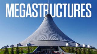 Megastructures