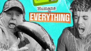 Humans Vs. Everything