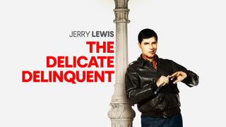 The Delicate Delinquent