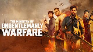 watch The Ministry of Ungentlemanly Warfare