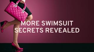 More Swimsuit Secrets Revealed