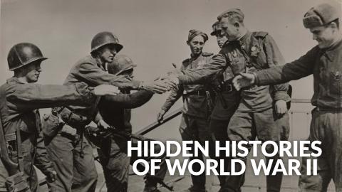 Hidden Histories of World War II