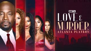 watch Love & Murder: Atlanta Playboy