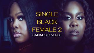 Single Black Female 2: Simone's Revenge