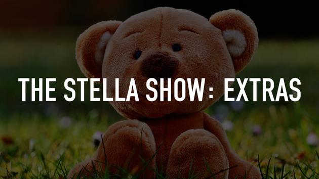 The Stella Show: Extras