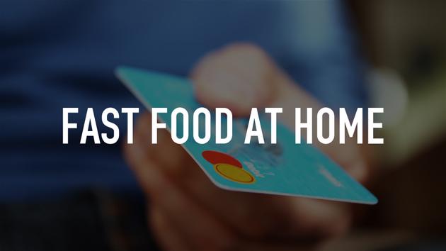 Fast Food at Home