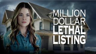 Million Dollar Lethal Listing
