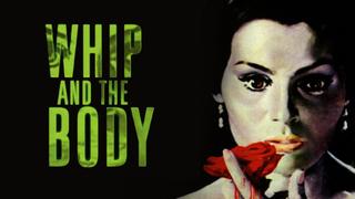 The Whip and the Body