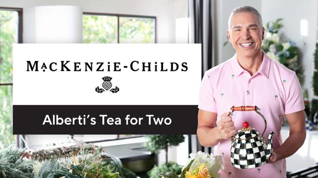 Alberti's Tea for Two Featuring MacKenzie-Childs