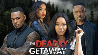 The Deadly Getaway
