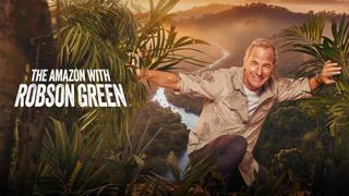 Into The Amazon With Robson Green