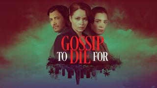  watch Gossip to Die For