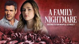 A Family Nightmare: Secrets on Maple Street