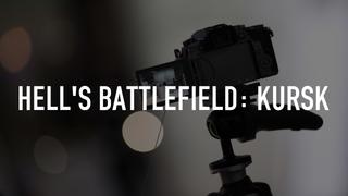 watch Hell's Battlefield: Kursk