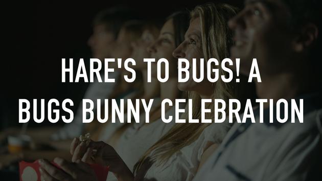 Hare's to Bugs! A Bugs Bunny Celebration