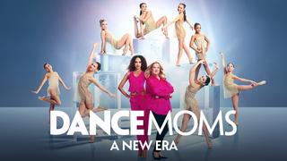 Dance Moms: A New Era