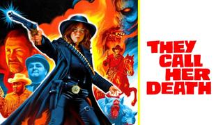 They Call Her Death
