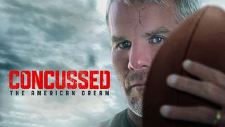  watch Concussed: The American Dream