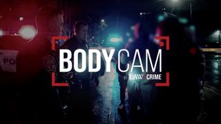 watch BodyCam by Law&Crime