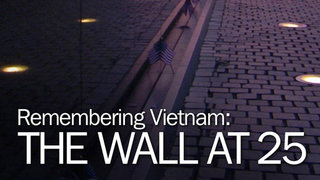 Remembering Vietnam: The Wall at 25
