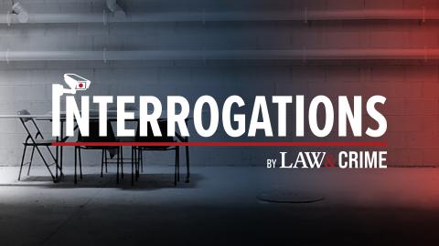 Interrogations by Law&Crime