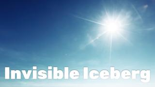 Invisible Iceberg