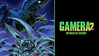 Gamera 2: Attack of the Legion
