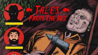 Tales From the Rez