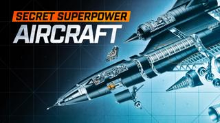 Secret Superpower Aircraft