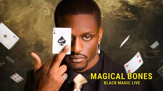 Magical Bones: Black Magic Live