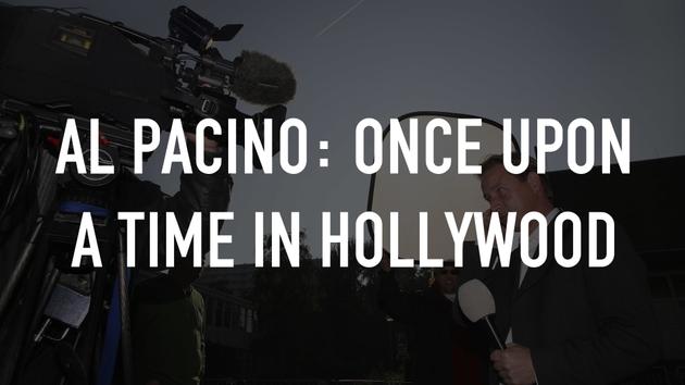 Al Pacino: Once Upon A Time In Hollywood