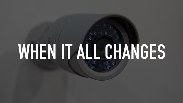 When It All Changes