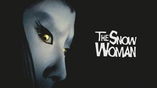 The Snow Woman