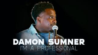 Damon Sumner: I'm a Professional