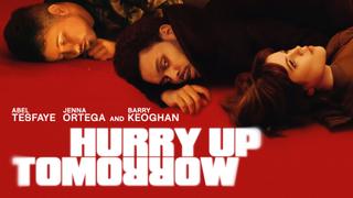 watch Hurry Up Tomorrow