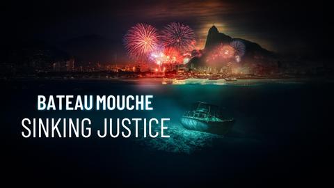 Bateau Mouche: Sinking Justice